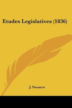 portada Etudes Legislatives (1836) (en Francés)