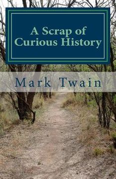 portada A Scrap of Curious History: An excerpt from What Is Man? and Other Essays