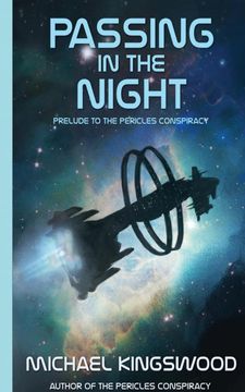 portada Passing in the Night: Prelude to the Pericles Conspiracy (en Inglés)