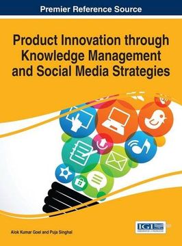 portada Product Innovation through Knowledge Management and Social Media Strategies (Advances in Marketing, Customer Relationship Management, and E-Services)
