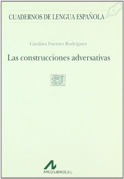 portada Las construcciones adversativas (D cuadrado) (Cuadernos de lengua española)
