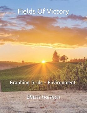 portada Fields Of Victory: Graphing Grids - Environment (en Inglés)