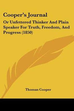 portada cooper's journal: or unfettered thinker and plain speaker for truth, freedom, and progress (1850) (in English)