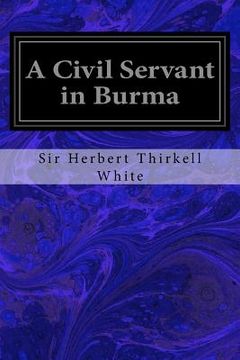 portada A Civil Servant in Burma (en Inglés)