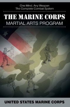 portada The Marine Corps Martial Arts Program: The Complete Combat System (en Inglés)