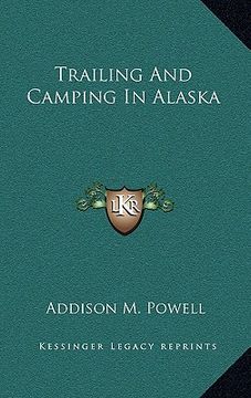 portada trailing and camping in alaska (in English)