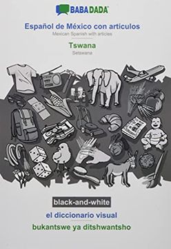 portada Babadada Black-And-White, Español de México con Articulos - Tswana, el Diccionario Visual - Bukantswe ya Ditshwantsho: Mexican Spanish With Articles - Setswana, Visual Dictionary