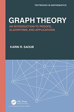 portada Graph Theory: An Introduction to Proofs, Algorithms, and Applications (Textbooks in Mathematics) (en Inglés)
