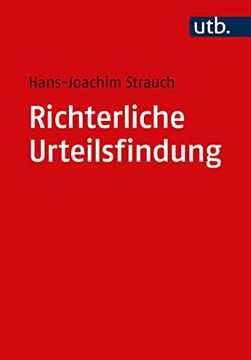 portada Richterliche Urteilsfindung: Methoden und Praktiken (en Alemán)