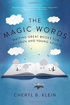 portada The Magic Words: Writing Great Books for Children and Young Adults