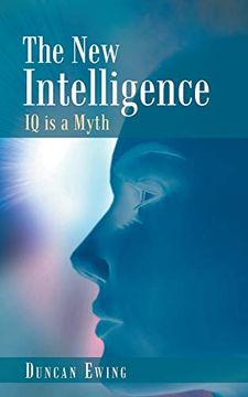 portada The new Intelligence: Iq is a Myth (en Inglés)