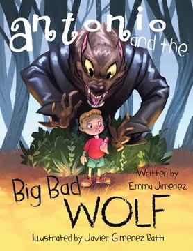 portada Antonio and the Big Bad Wolf (en Inglés)