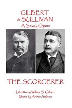 portada W.S Gilbert & Arthur Sullivan - The Sorcerer: "Sprites of earth and air?."