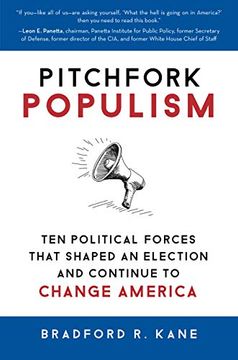 portada Pitchfork Populism: Ten Political Forces That Shaped an Election and Continue to Change America (in English)