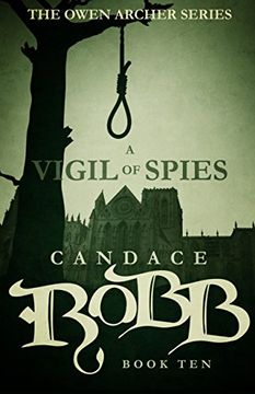 portada A Vigil of Spies: The Owen Archer Series - Book Ten (en Inglés)