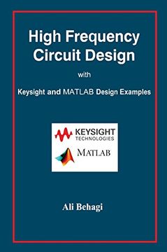 portada High Frequency Circuit Design: With Keysight and Matlab Design Examples (en Inglés)