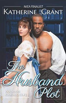 portada The Husband Plot: A Marriage of Convenience: 3 (The Countess Chronicles) (en Inglés)