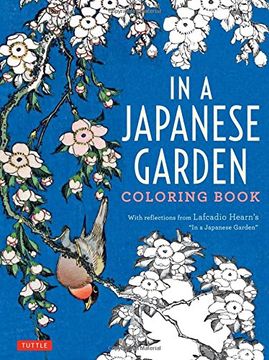 portada In a Japanese Garden Coloring Book: With Reflections from Lafcadio Hearn's 'In a Japanese Garden' (en Inglés)