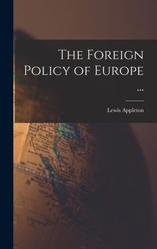 portada The Foreign Policy of Europe ...