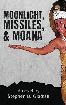 portada Moonlight, Missiles, and Moana (in English)