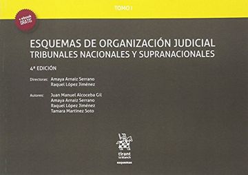 portada Tomo I Esquemas de Organización Judicial Tribunales Nacionales y Supranacionales 4ª Edición 2016