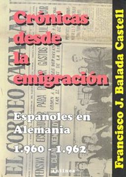 portada Cronicas desde la emigracion: españoles en Alemania
