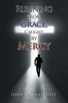 portada Running From Grace, Caught By Mercy (en Inglés)