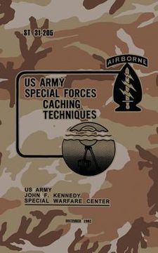 portada ST 31-205 Special Forces Caching Techniques: December 1982 (en Inglés)