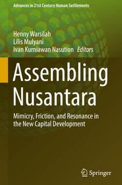 portada Assembling Nusantara: Mimicry, Friction, and Resonance in the New Capital Development