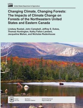 portada Changing Climate, Changing Forests: The Impacts of Climate Change on Forests of the Northeastern United States and Eastern Canada (in English)