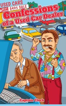 portada Confessions of a Used Car Dealer: how to avoid the big pole in the butt