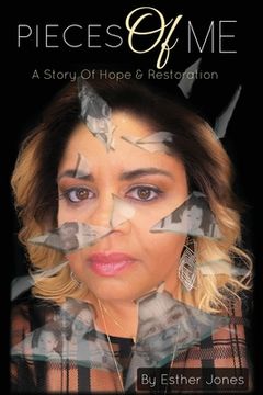 portada Pieces Of Me: A Story Of Hope and Restoration (en Inglés)