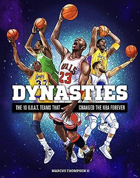 portada Dynasties: The 10 G. O. A. T. Teams That Changed the nba Forever (en Inglés)