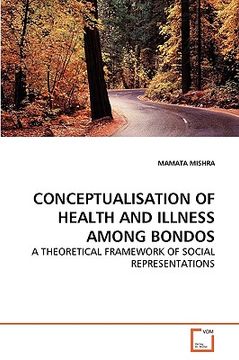 portada conceptualisation of health and illness among bondos (en Inglés)