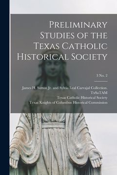 portada Preliminary Studies of the Texas Catholic Historical Society; 3 No. 2 (en Inglés)