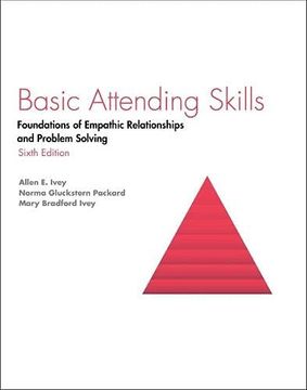 portada Basic Attending Skills: Foundations of Empathic Relationships and Problem Solving (en Inglés)