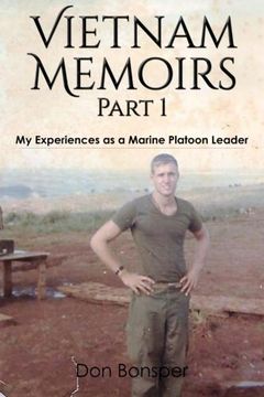 portada Vietnam Memoirs: Part 1: My Experiences as a Marine Platoon Leader: Volume 1