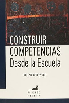 portada Construir Competencias Desde la Escuela (in Spanish)