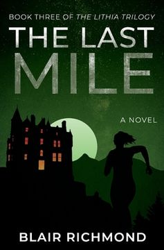 portada The Last Mile: The Lithia Trilogy, Book 3
