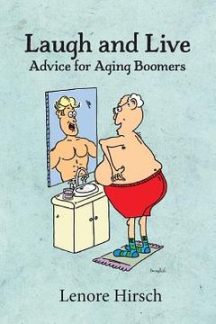 portada Laugh and Live: Advice for Aging Boomers