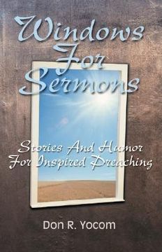portada windows for sermons: stories and humor for inspired preaching (en Inglés)