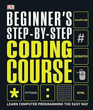 portada Beginner's Step-By-Step Coding Course: Learn Computer Programming the Easy way (en Inglés)