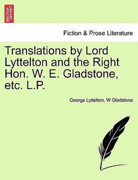 portada translations by lord lyttelton and the right hon. w. e. gladstone, etc. l.p.