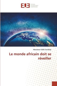 portada Le monde africain doit se réveiller (en Francés)