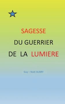 portada Sagesse du Guerrier de la Lumière (en Francés)