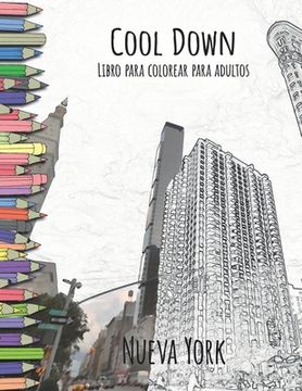 portada Cool Down - Libro para colorear para adultos: Nueva York