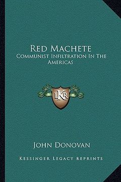 portada red machete: communist infiltration in the americas