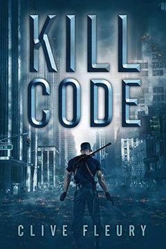 portada Kill Code: A Dystopian Science Fiction Novel (en Inglés)