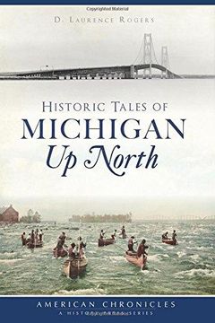 portada Historic Tales Of Michigan Up North