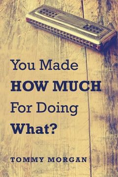 portada You Made How Much for Doing What? (en Inglés)